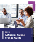 2023 Actuarial Talent Trends Guide